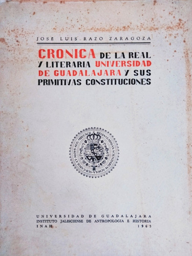 Crónica De La Real Y Literaria Universidad De Guadalajara Y (Usado)