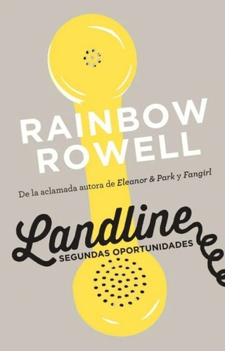 Landline Segunas Oportunidades / Rainbow Rowell