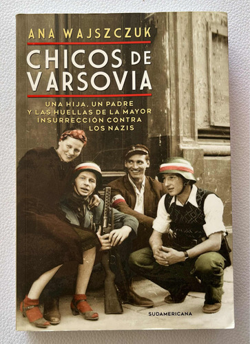 Chicos De Varsovia/ana Wajszczuk / Edi. Sudamericana/ Usado