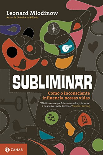 Libro Subliminar - Como O Inconsciente Influencia Nossas Vid