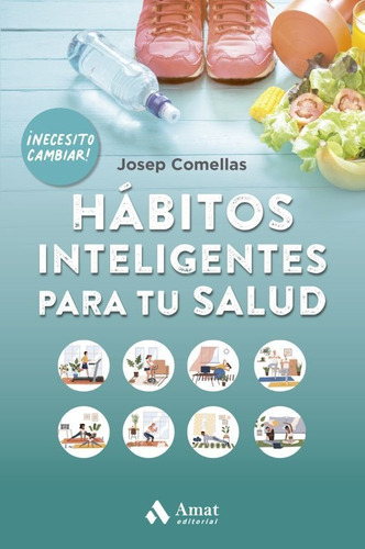Habitos Inteligentes Para Tu Salud - Josep Comellas