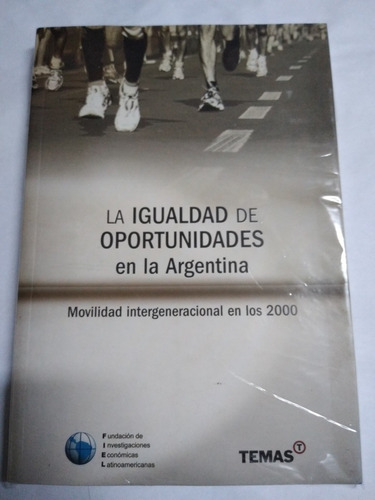 La Igualdad De Oportunidades En La Argentina Ed. Fiel