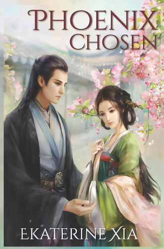 Phoenix Chosen, De Xia, Ekaterine. Editorial Createspace, Tapa Blanda En Inglés