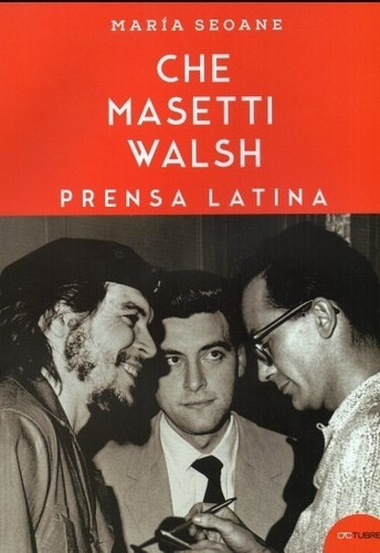 Prensa Latina - Che Masetti Walsh - Maria Seoane