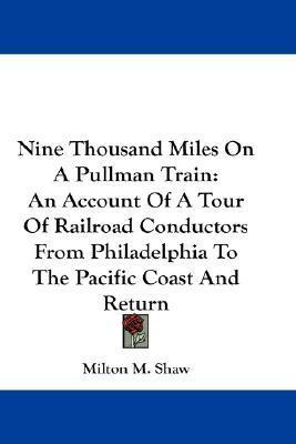Libro Nine Thousand Miles On A Pullman Train - Milton M S...