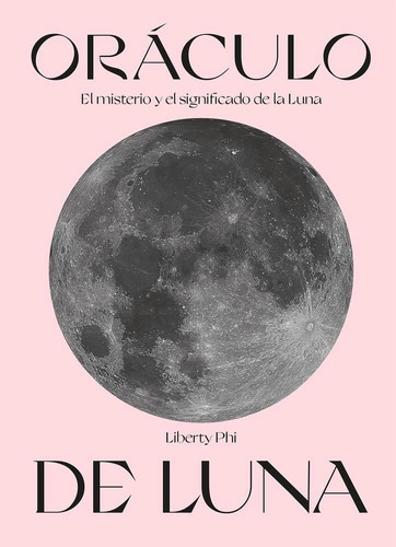 Libro: Oráculo De Luna: El Misterio Y El Significado De La L