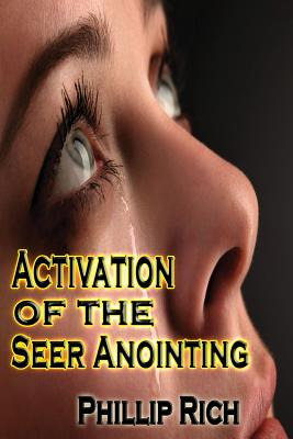 Libro Activation Of The Seer Anointing - Rich, Phillip