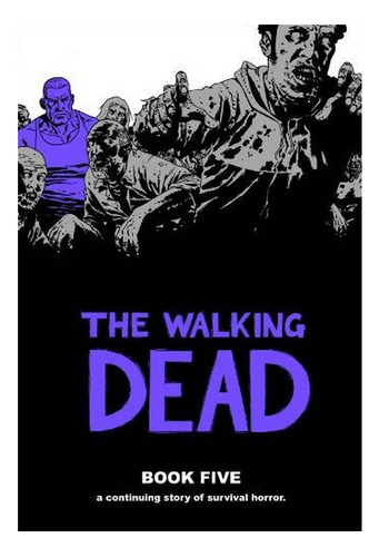 The Walking Dead Book 5 - Robert Kirkman. Eb9
