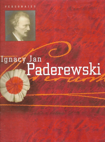 Ignacy Jan Paderewski / Biografía