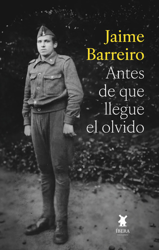 Libro Antes De Que Llegue El Olvido - Jaime Barreiro