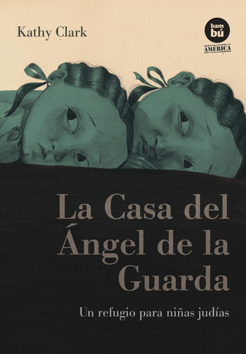 La Casa Del Ángel De La Guarda, De Clark, Kathy. Editorial Bambú, Tapa Pasta Blanda En Español
