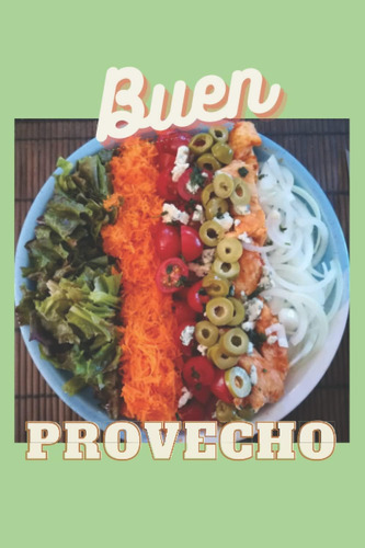 Libro: Buen Provecho (spanish Edition)