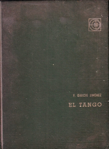El Tango Francisco Garcia Jimenez Eudeba Tapa Dura