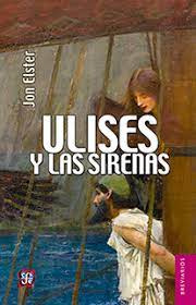 Ulises Y Las Sirenas   Estudios Sobre Racionalidad E Irr...