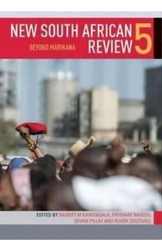 New South African Review 5, De Gilbert M. Khadiagala. Editorial Wits University Press, Tapa Blanda En Inglés