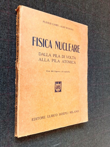 Fisica Nucleare Di Volta Atomica Plinius Campi Aldo Rusconi