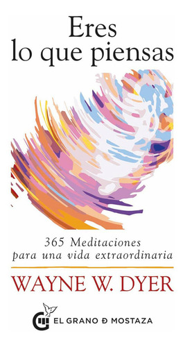 Libro Eres Lo Que Piensas - Wayne W., Dyer