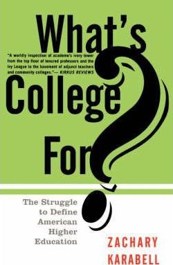 Libro What's College For? - Zachary Karabell