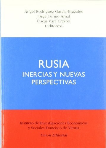 Rusia Inercias Y Nuevas Perspectivas - Garcia Brazales