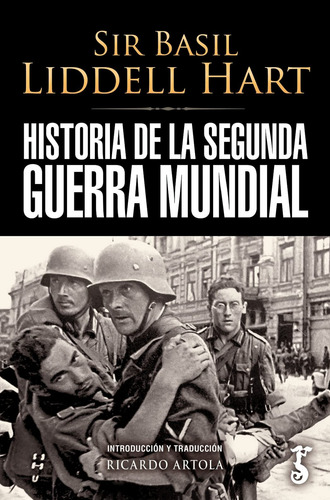 Historia De La Segunda Guerra Mundial - Liddell Hart, Sir