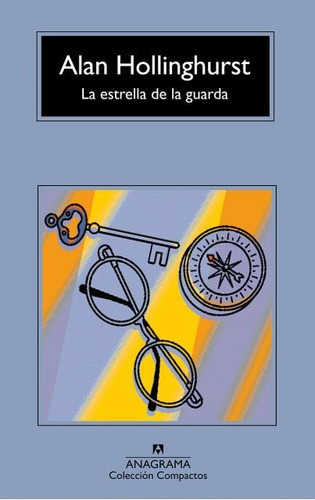 La Estrella De La Guarda - Alan Hollinghurst