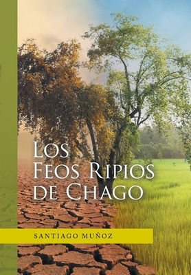 Libro Los Feos Ripios De Chago - Muã±oz, Santiago