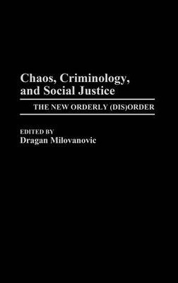 Libro Chaos, Criminology, And Social Justice : The New Or...