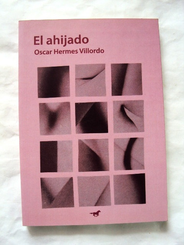 Oscar Hermes Villordo, El Ahijado - Libro Nuevo - L30