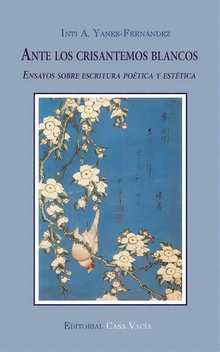 Ante Los Crisantemos Blancos, De Yanes-fernández, Inti. Editorial Blurb Inc, Tapa Blanda En Español