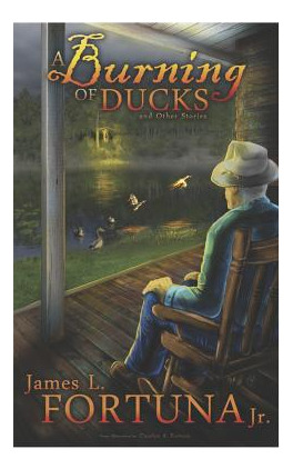 Libro A Burning Of Ducks And Other Stories - Fortuna Jr, ...