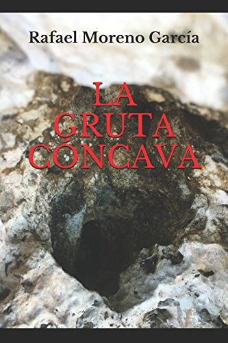 La Gruta Concava -thriller Del Genero Gris-
