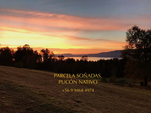 Parcela En Pucón En Venta. Amplias Vistas Al Lago Y Volcán