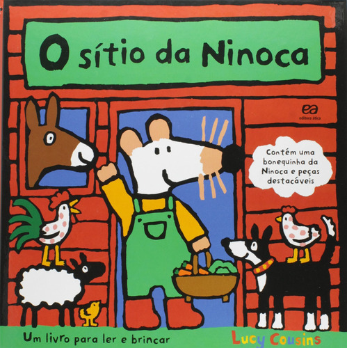 O sítio da Ninoca, de Cousins, Lucy. Série Ratinha Ninoca Editora Somos Sistema de Ensino, capa mole em português, 2013