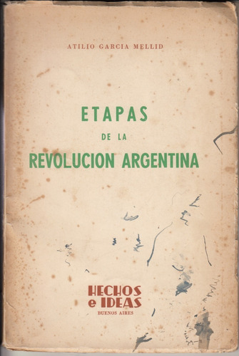 1955 Peronismo Etapas Revolucion  Por Garcia Mellid Dedicado
