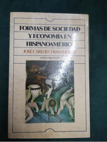 Formación De Sociedad Y Economía En Hispanoamérica José Luis