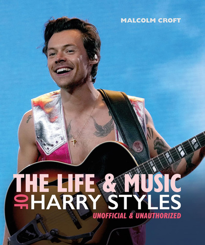 Libro: La Vida Y La Música De Harry Styles