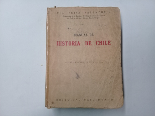 Manual De Historia De Chile Frias Valenzuela 1965