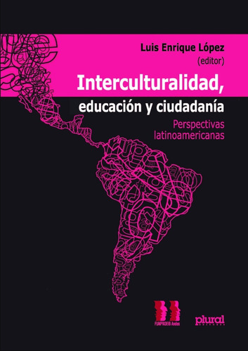 Interculturalidad, Educación Y Ciudadanía Perspectivas Latin