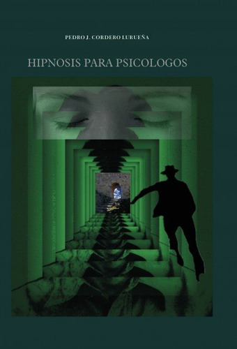 Hipnosis Para Psicologos - L J Cordero, Pedro