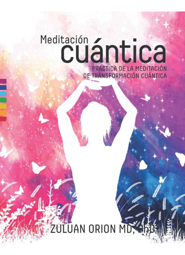 Libro: Meditación Cuántica (spanish Edition)