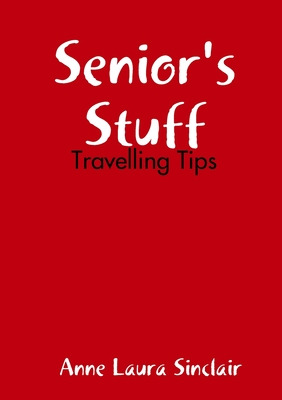 Libro Senior's Stuff - Travelling Tips - Sinclair, Anne L...