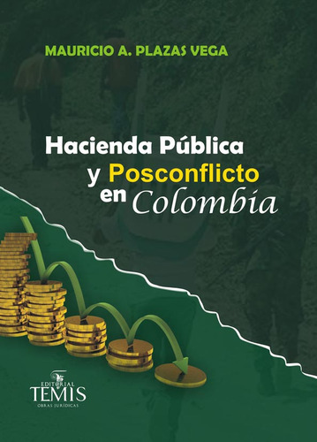 Hacienda Pública Y Posconflicto En Colombia