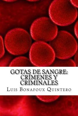 Libro Gotas De Sangre: Crã­menes Y Criminales - Bonafoux ...