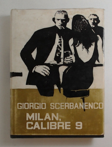 Milan, Calibre 9 - Scerbanenco, Giorgio