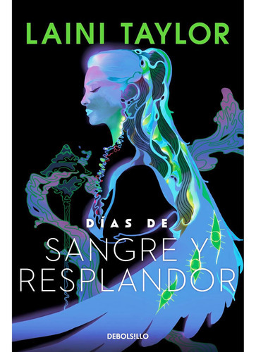 Días De Sangre Y Resplandor, De Laini Taylor., Vol. 1.0. Editorial Debolsillo, Tapa Blanda En Español, 2023