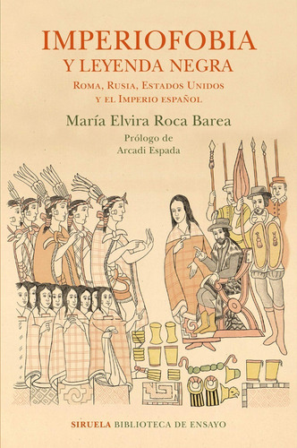 Fracasologia & Imperiofobia Y Leyenda Negra - Maria R. Barea