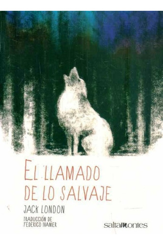 El Llamado De Lo Salvaje - Jack London