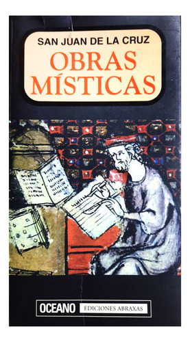 Obras Místicas - San Juan De La Cruz ( Poesía Cristiana )