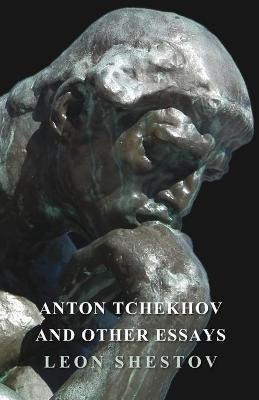 Libro Anton Tchekhov And Other Essays - Leon Shestov