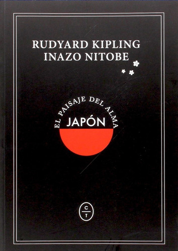 Japón. El Paisaje Del Alma - Rudyard Kipling / Inazo Nitobe